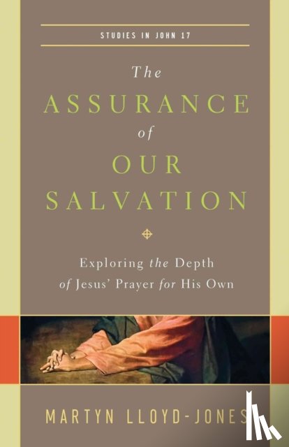 Lloyd-Jones, Martyn - The Assurance of Our Salvation