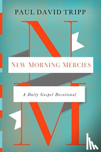 Tripp, Paul David - New Morning Mercies