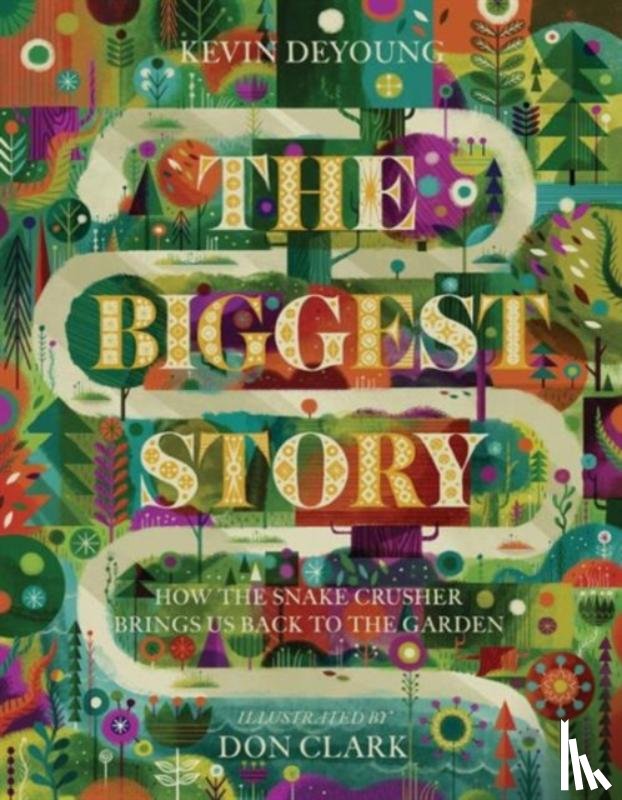 DeYoung, Kevin - The Biggest Story