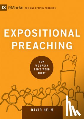 Helm, David R. - Expositional Preaching