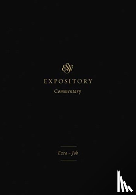  - ESV Expository Commentary