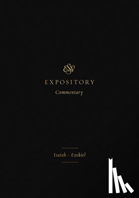  - ESV Expository Commentary