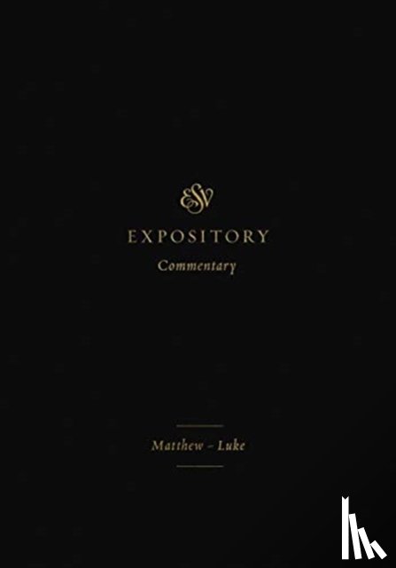  - ESV Expository Commentary