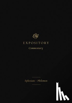  - ESV Expository Commentary