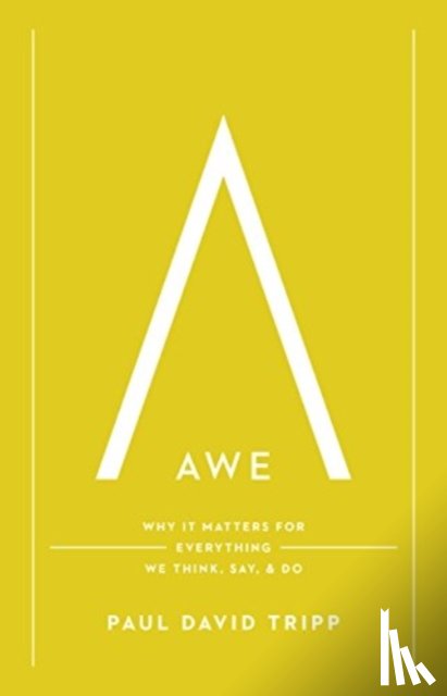 Tripp, Paul David - Awe
