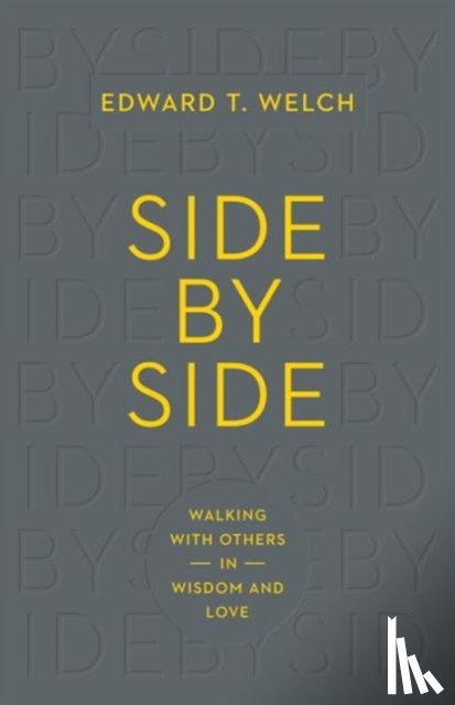 Welch, Edward T. - Side by Side
