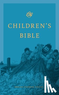Esv Bibles - ESV Children's Bible