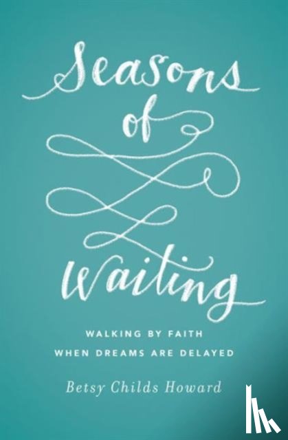 Childs Howard, Betsy - Seasons of Waiting