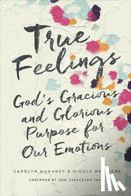 Mahaney, Carolyn, Whitacre, Nicole Mahaney - True Feelings