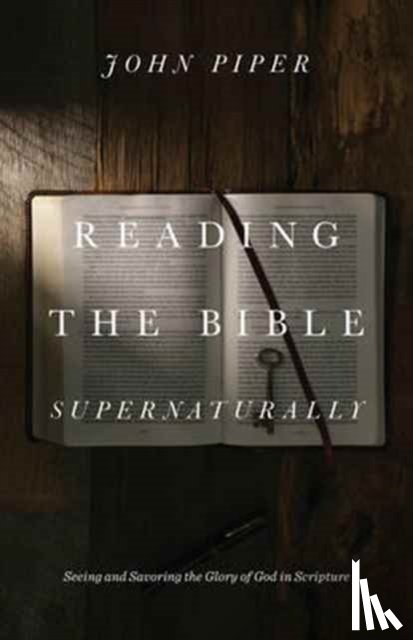 Piper, John - Reading the Bible Supernaturally