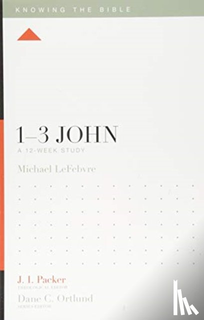 LeFebvre, Michael - 1–3 John