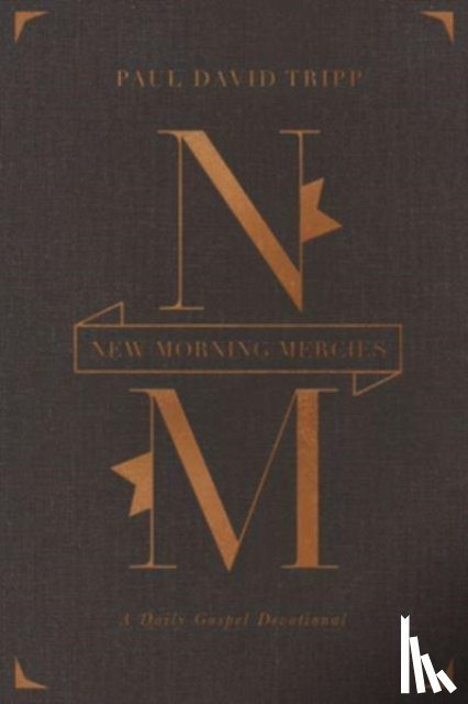 Tripp, Paul David - New Morning Mercies