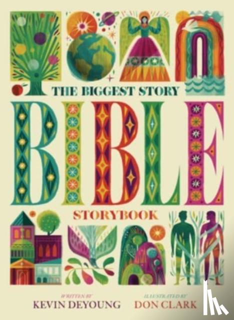 DeYoung, Kevin - The Biggest Story Bible Storybook