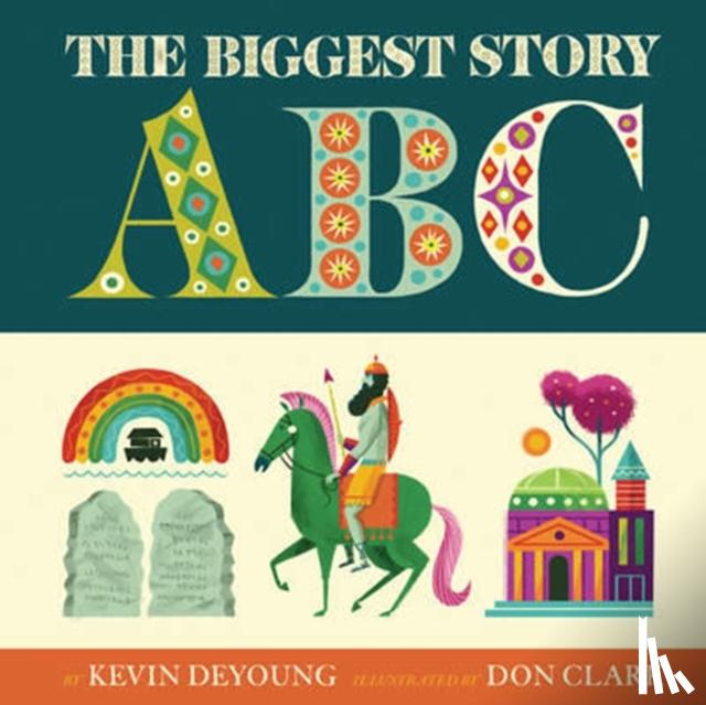 DeYoung, Kevin - The Biggest Story ABC