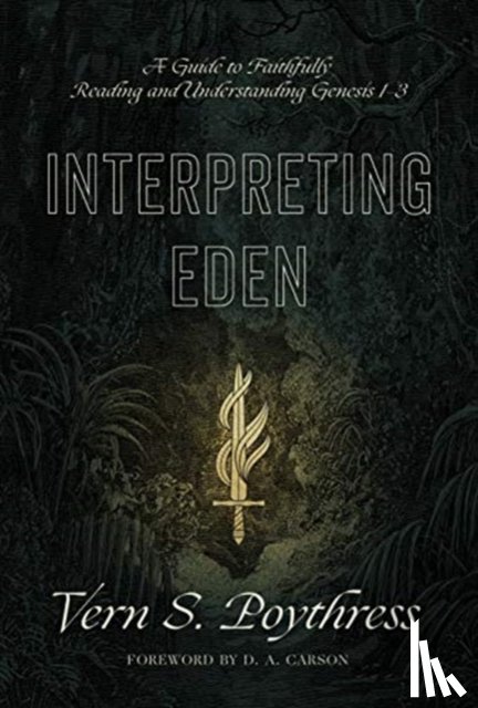 Poythress, Vern S. - Interpreting Eden