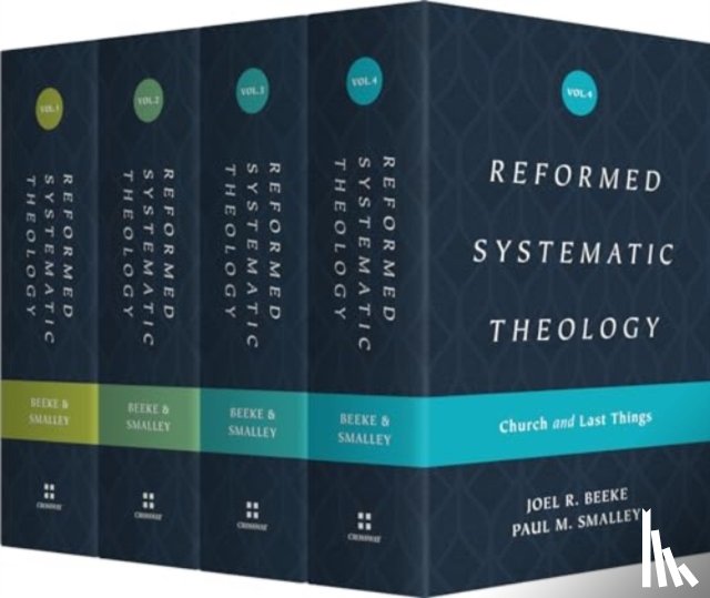 Beeke, Joel, Smalley, Paul M. - Reformed Systematic Theology Series