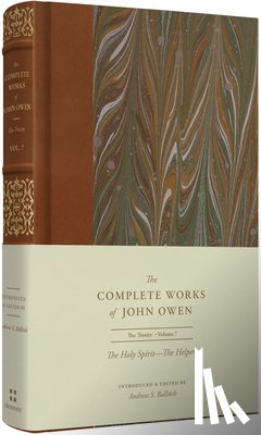 Owen, John - The Holy Spirit—The Helper (Volume 7)