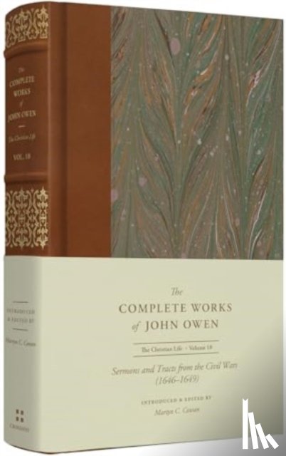 Owen, John - Sermons and Tracts from the Civil Wars (Volume 18)