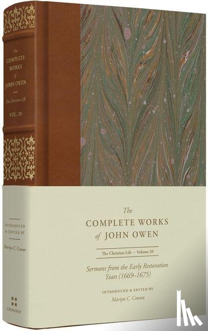Owen, John - Sermons from the Early Restoration Years (Volume 20)