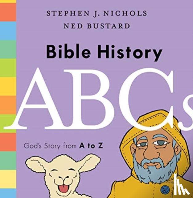 Nichols, Stephen J. - Bible History Abcs