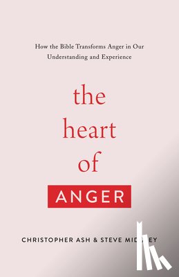 Ash, Christopher, Midgley, Steve - The Heart of Anger