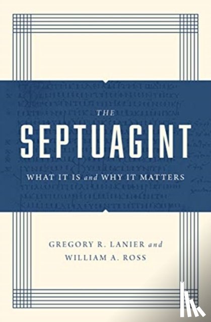 Lanier, Greg, Ross, William A. - The Septuagint