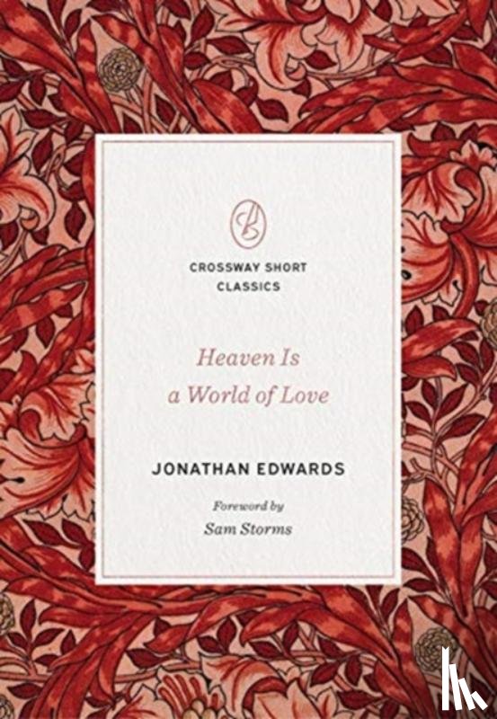 Edwards, Jonathan - Heaven Is a World of Love