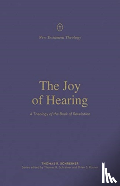 Schreiner, Thomas R. - The Joy of Hearing