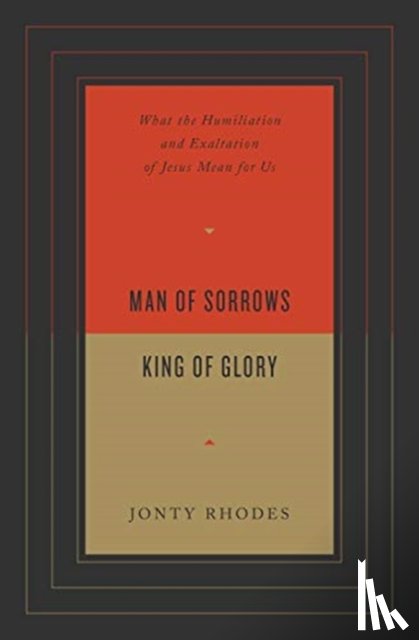 Rhodes, Jonty - Man of Sorrows, King of Glory
