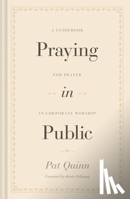 Quinn, Pat - Praying in Public