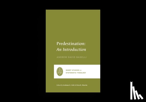 Naselli, Andrew David - Predestination