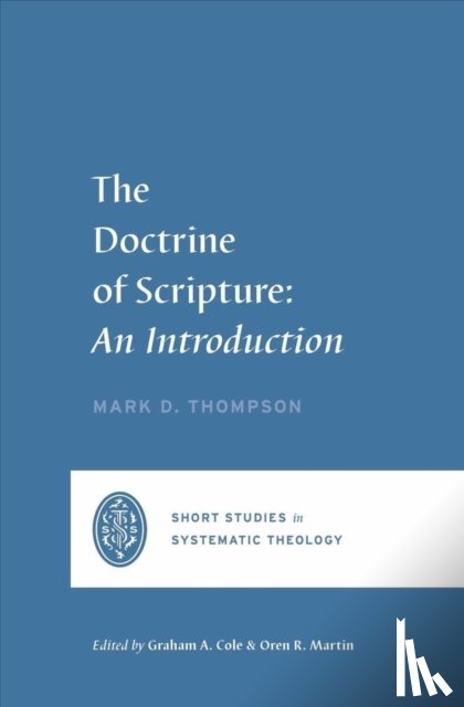 Thompson, Mark D. - The Doctrine of Scripture