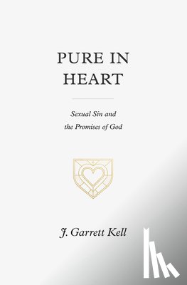 Kell, J. Garrett - Pure in Heart