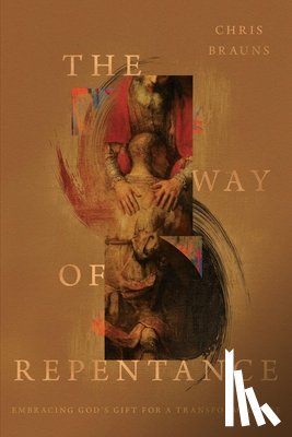 Brauns, Chris - The Way of Repentance