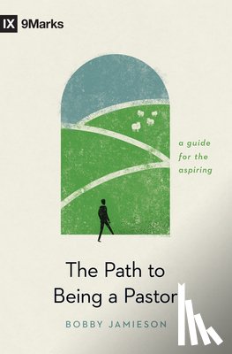 Jamieson, Bobby - The Path to Being a Pastor
