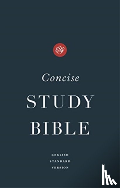  - ESV Concise Study Bible™