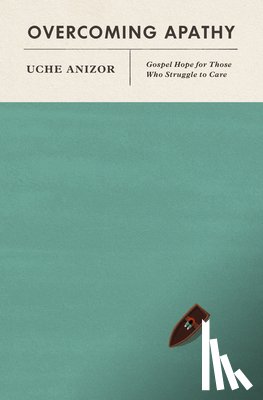 Anizor, Uche - Overcoming Apathy
