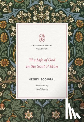 Scougal, Henry - The Life of God in the Soul of Man