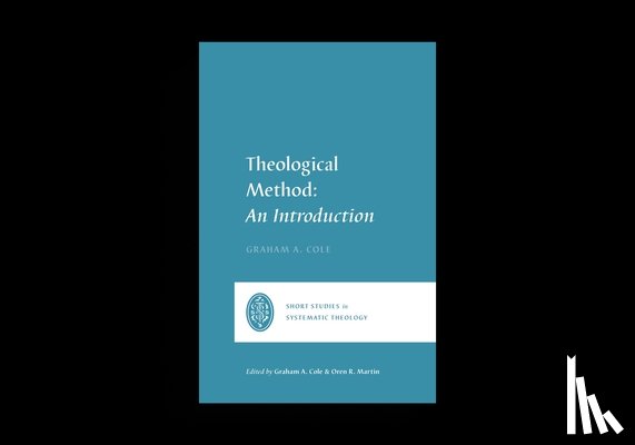 Cole, Graham A. - Theological Method