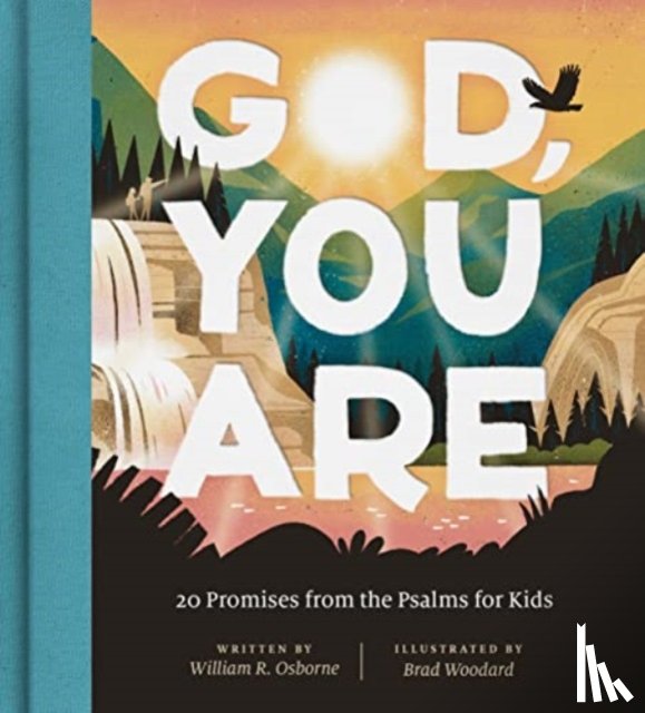 Osborne, William R. - God, You Are