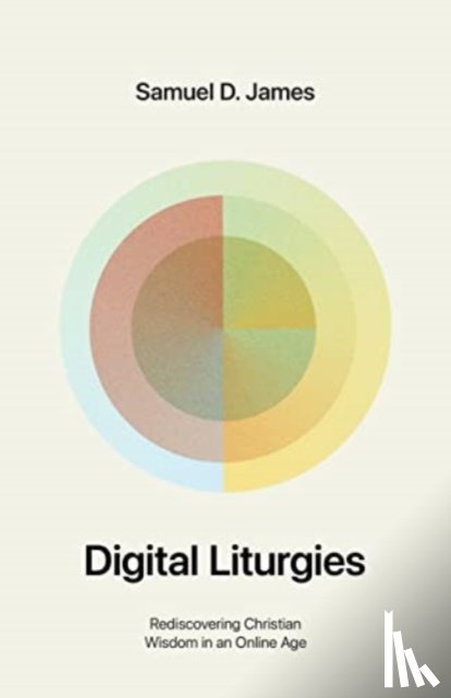 James, Samuel - Digital Liturgies