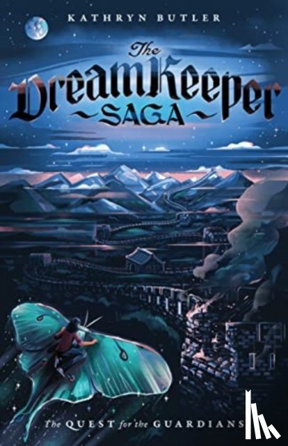 Butler, Kathryn - The Quest for the Guardians (The Dream Keeper Saga Book 4), Volume 4