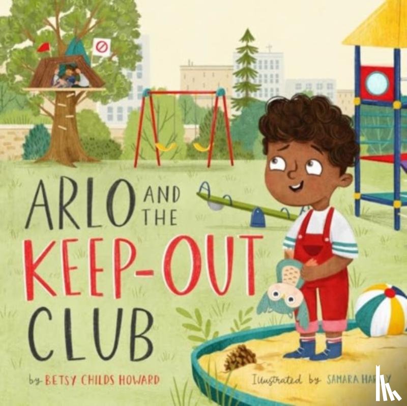 Childs Howard, Betsy - Arlo and the Keep-Out Club