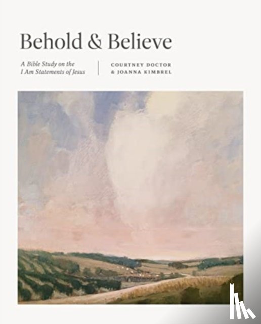 Doctor, Courtney, Kimbrel, Joanna - Behold and Believe