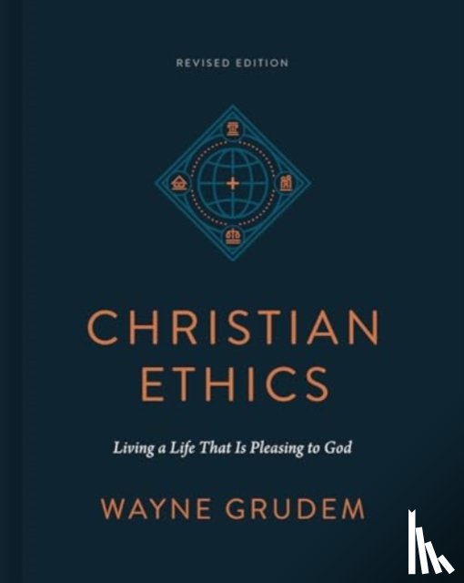 Grudem, Wayne - Christian Ethics