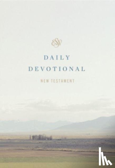 Begg, Alistair - ESV Daily Devotional New Testament