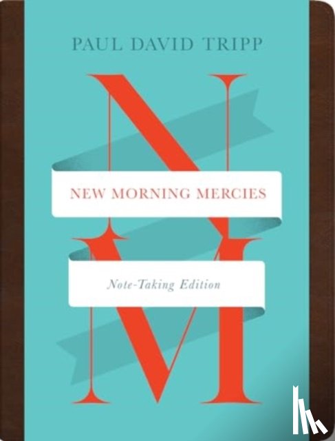 Tripp, Paul David - New Morning Mercies