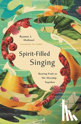 Molinari, Ryanne J. - Spirit-Filled Singing