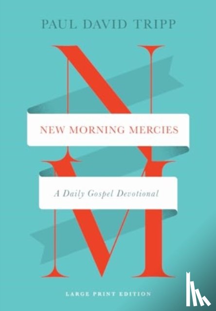 Tripp, Paul David - New Morning Mercies
