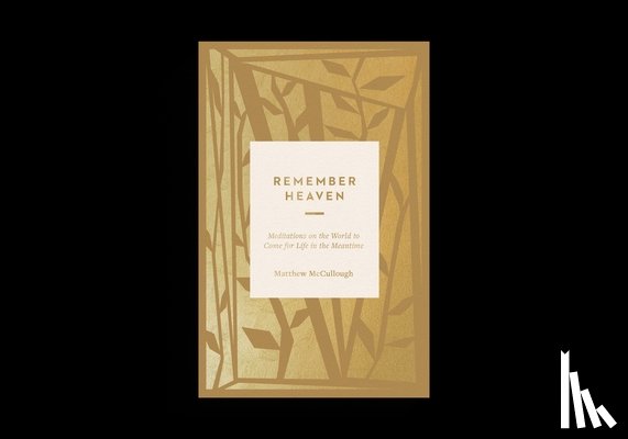 McCullough, Matthew - Remember Heaven